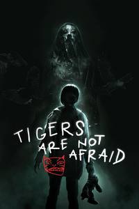 Tigers Are Not Afraid 2017 Dual Audio Hindi-Spanish 480p 720p 1080p