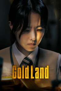 Gold Land Season 1 Dual Audio Korean-English With Hindi Subtitle 720p 1080p Episode 10 Added