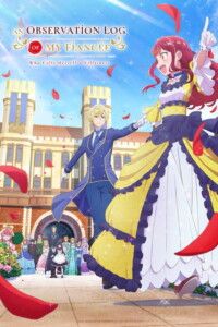 An Observation Log of My Fiancée Who Calls Herself a Villainess Season 1 Multi Audio Hindi-Japanese-English 480p 720p 1080p Episode 06 Added
