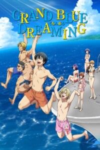 Grand Blue Dreaming Season 1-2 Dual Audio Hindi-Japanese 480p 720p 1080p Episode 06 Added
