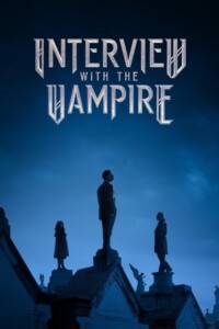 Interview with the Vampire Season 1-3 English With Hindi Subtitle 720p 1080p Episode 04 Added