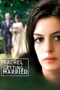 Rachel Getting Married 2008 Dual Audio Hindi-English 480p 720p 1080p