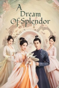 A Dream of Splendor Season 1 Chinese With Hindi Subtitle 720p 1080p