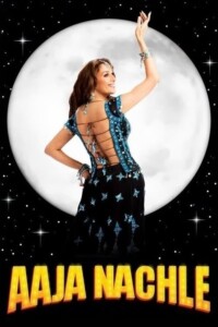 Aaja Nachle 2007 Hindi 720p 1080p