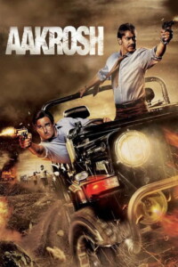 Aakrosh 2010 Hindi 480p 720p 1080p