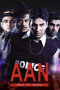 Aan: Men at Work 2004 Hindi 480p 720p 1080p
