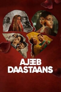 Ajeeb Daastaans 2021 Hindi 480p 720p 1080p