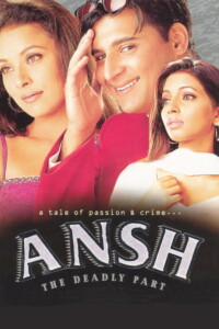 Ansh 2002 Hindi 480p 720p 1080p