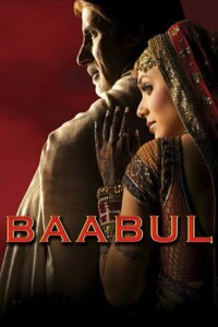 Baabul 2006 Hindi 480p 720p 1080p