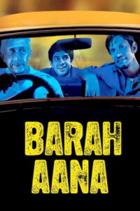 Barah Aana 2009 Hindi 480p 720p 1080p
