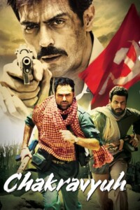 Chakravyuh 2012 Hindi 480p 720p 1080p