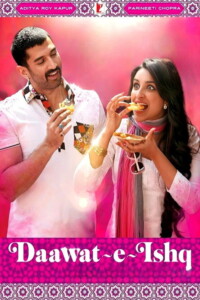 Daawat-e-Ishq 2014 Hindi 480p 720p 1080p
