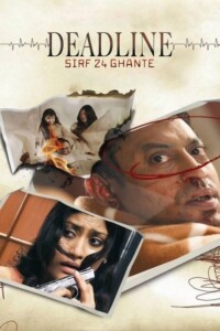 Deadline: Sirf 24 Ghante 2006 Hindi 480p 720p 1080p