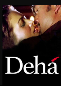 Deha 2007 Hindi 480p 720p 1080p