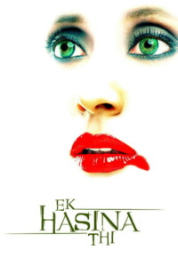 Ek Hasina Thi 2004 Hindi 480p 720p 1080p