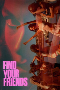 Find Your Friends 2025 Dual Audio Hindi-English 480p 720p 1080p