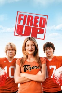 Fired Up! 2009 Dual Audio Hindi-English 480p 720p 1080p