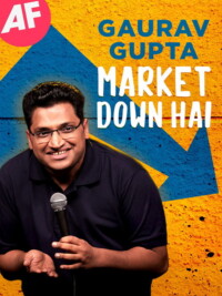 Gaurav Gupta: Market Down Hai 2021 Hindi 480p 720p