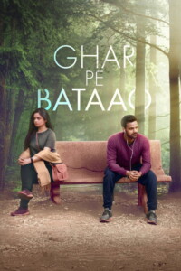 Ghar Pe Bataao 2021 Hindi 480p 720p 1080p
