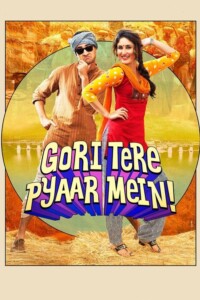 Gori Tere Pyaar Mein 2013 Hindi 480p 720p 1080p