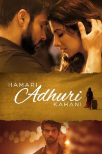 Hamari Adhuri Kahani 2015 Hindi 480p
