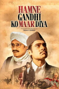 Hamne Gandhi Ko maar Diya 2018 Hindi 480p 720p 1080p