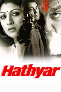 Hathyar 2002 Hindi 480p 720p 1080p
