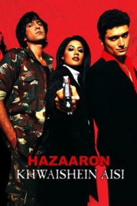 Hazaaron Khwaishein Aisi 2005 Hindi 480p 720p 1080p