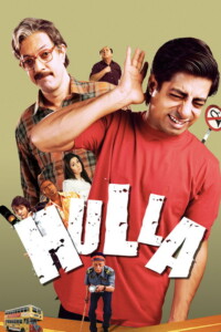 Hulla 2008 Hindi 480p 720p 1080p
