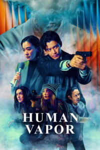 Human Vapor Season 1 Multi Audio Hindi-English-Japanese 480p 720p 1080p
