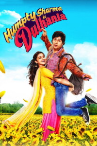 Humpty Sharma Ki Dulhania 2014 Hindi 480p 720p 1080p