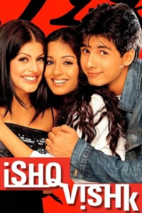 Ishq Vishk 2003 Hindi 480p 720p 1080p