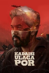 Kadaisi Ulaga Por 2024 Dual Audio Hindi-Tamil 480p 720p 1080p