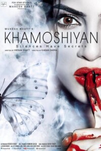 Khamoshiyan 2015 Hindi 480p 720p 1080p
