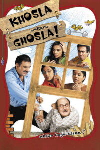 Khosla Ka Ghosla! 2006 Hindi 480p 720p 1080p