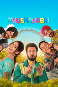 Khushkhabri 2026 Punjabi With Hindi Subtitle 480p 720p 1080p