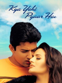 Kya Yehi Pyaar Hai 2002 Hindi 480p 720p 1080p