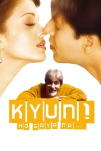 Kyun! Ho Gaya Na… 2004 Hindi 480p 720p 1080p
