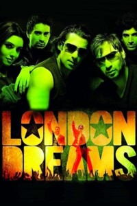 London Dreams 2009 Hindi 480p 720p 1080p