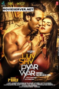 Luv Shuv Pyar Vyar 2017 Hindi 480p 720p 1080p