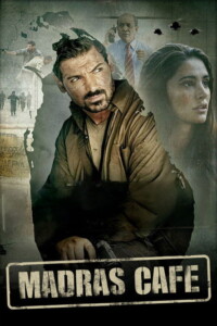 Madras Cafe 2013 Hindi 480p 720p 1080p