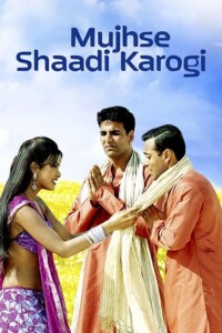 Mujhse Shaadi Karogi 2004 Hindi 480p 720p 1080p