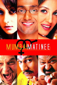 Mumbai Matinee 2003 Hindi 480p 720p 1080p
