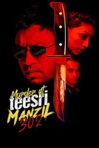 Murder At Teesri Manzil 302 2021 Hindi 480p 720p