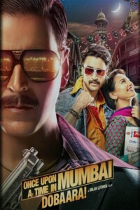 Once Upon a Time in Mumbai Dobaara! 2013 Hindi 480p 720p 1080p