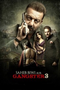 Saheb, Biwi Aur Gangster 3 2018 Hindi 480p