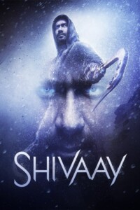 Shivaay 2016 Hindi 480p 720p 1080p