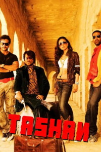 Tashan 2008 Hindi 480p 720p 1080p