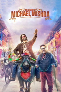 The Legend of Michael Mishra 2016 Hindi 480p 720p 1080p