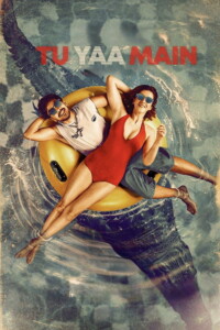 Tu Yaa Main 2026 Hindi 480p 720p 1080p